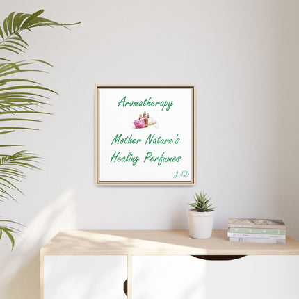 Aromatherapy Wall Art Canvas — "Mother Nature's Healing Perfumes" Framed Print