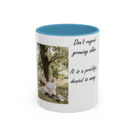 Don’t Regret Growing Older Mug – 11oz Accent Cup for Milestones