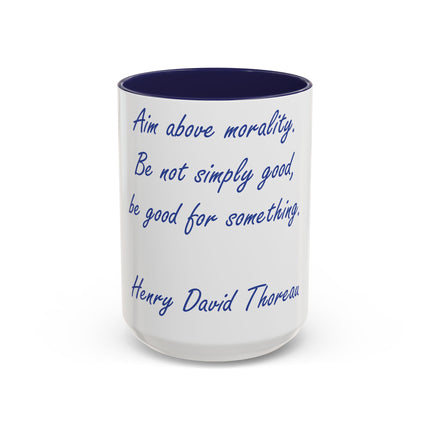 Thoreau Quote Accent Mug – “Aim Above Morality” | 15oz Gift for Coffee Lovers
