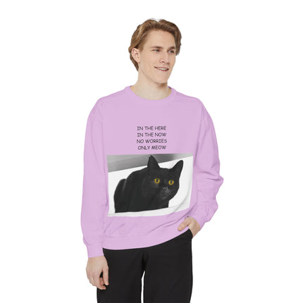Cozy Cat Lover Sweatshirt - "In the Here, In the Now, No Worries, Only Meow"