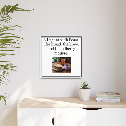 Lughnasadh Feast Canvas Print — "A Lughnasadh Feast: The bread, the brew, and the bilberry mousse!" Framed Art