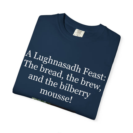 Lughnasadh Feast T-Shirt – “The bread, the brew, and the bilberry mousse!”