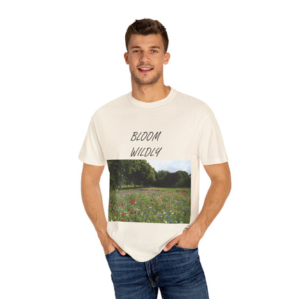 Bloom Wildly T-Shirt – Nature-Inspired Floral Tee – Unisex Garment-Dyed