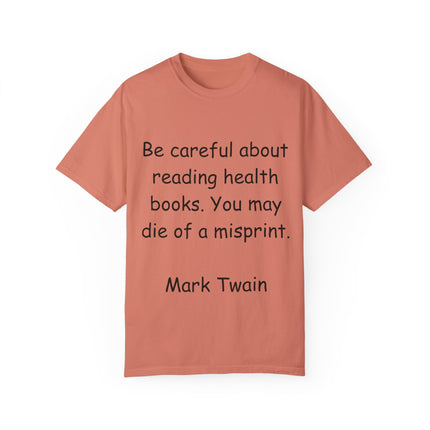 Mark Twain Health Books Tee – Unisex Garment-Dyed Literary Shirt