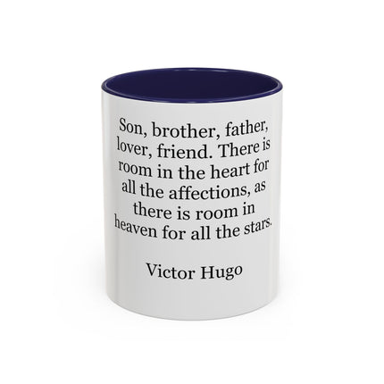 Victor Hugo Quote Coffee Mug — 'Son, brother, father, lover, friend' Accent Mug