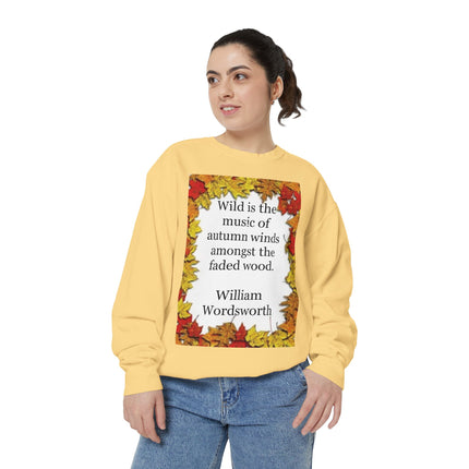 Autumn Leaves Quote Sweatshirt — "Wild is the music of autumn winds" by Wordsworth
