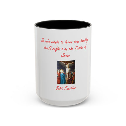 Saint Faustina Coffee Mug — 'Reflect on the Passion of Jesus' Religious Accent Mug