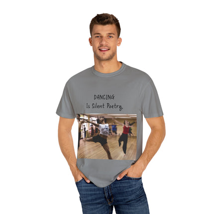 Dancing Is Silent Poetry Unisex T-Shirt - Inspirational Dance Tee