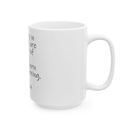 Inspirational Lao Tzu Quote Mug — Ceramic Coffee Tea Cup (11oz, 15oz)