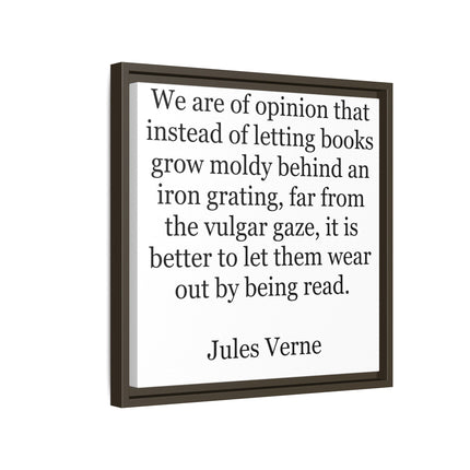 Jules Verne Quote Canvas Print — Literary Wall Art, "Better to Let Them Wear Out by Being Read"