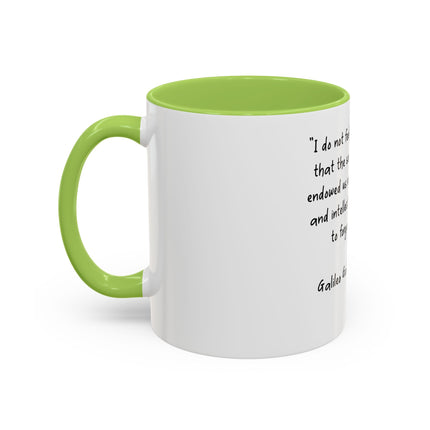 Accent Coffee Mug — Galileo Quote ‘I do not feel obliged to believe…’