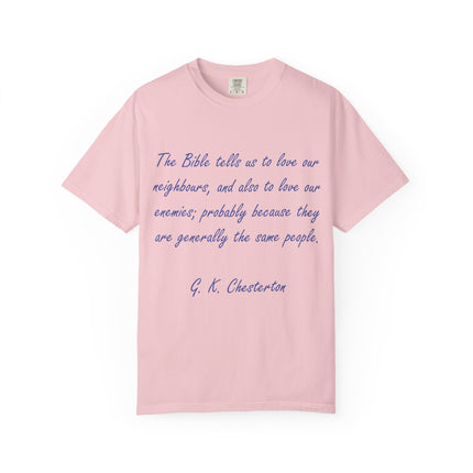 Inspirational Unisex Garment-Dyed T-Shirt - G.K. Chesterton Quote