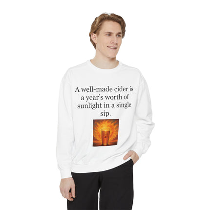 Cider Quote Sweatshirt — "A well-made cider is a year's worth of sunlight in a single sip."