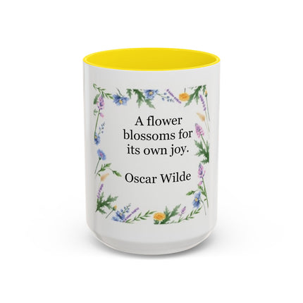 Coffee Mug — "A flower blossoms for its own joy." Oscar Wilde Floral Accent Mug