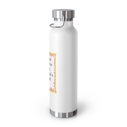 22oz Insulated Bottle — “May your Beltane be bright, brave, and a little bit silly”