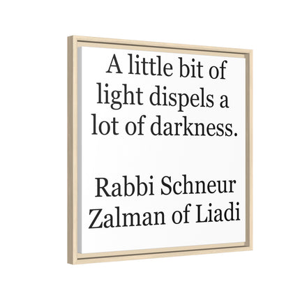 Framed Canvas Wall Art — “A little bit of light dispels a lot of darkness” Inspirational Quote