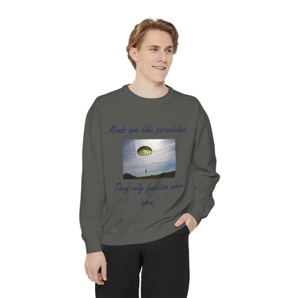 Parachute Quote Sweatshirt – Unisex Garment-Dyed on Open Minds