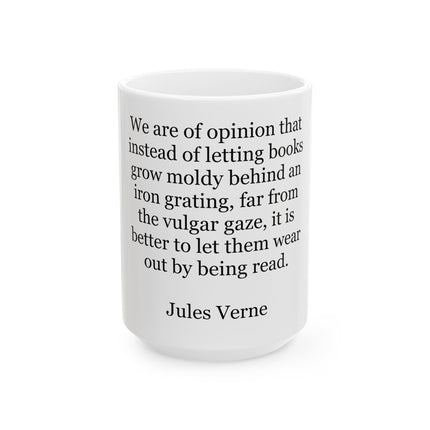 Jules Verne Quote Coffee Mug — "Better to Let Them Wear Out by Being Read" Ceramic Book Lover Gift (11oz/15oz)