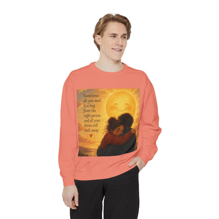 Hug From The Right Person Sweatshirt — Cozy Inspirational Graphic Sweatshirt
