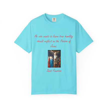 Unisex T-Shirt – “Reflect on the Passion of Jesus” Quote