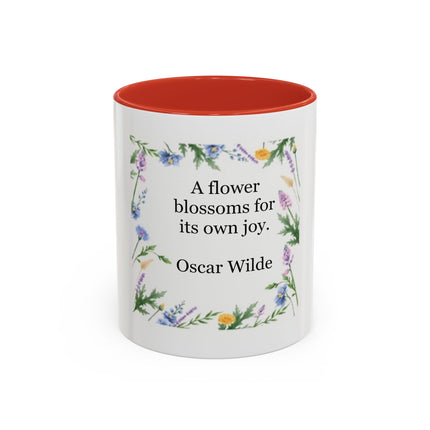 Coffee Mug — "A flower blossoms for its own joy." Oscar Wilde Floral Accent Mug