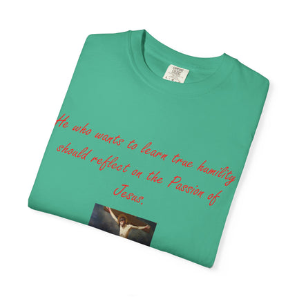 Unisex T-Shirt – “Reflect on the Passion of Jesus” Quote