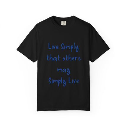 Unisex Live Simply T-Shirt | Garment-Dyed Inspirational Tee