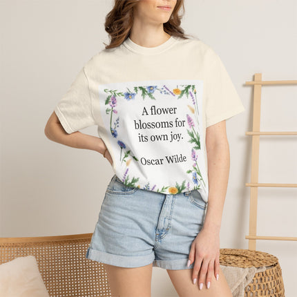Oscar Wilde Floral Quote T-Shirt – "A Flower Blossoms for Its Own Joy"