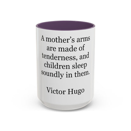 Accent Coffee Mug — Victor Hugo Mother’s Arms Quote (11oz & 15oz)