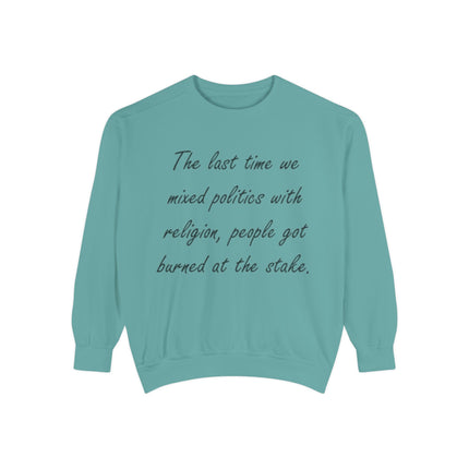 Unisex Garment-Dyed Sweatshirt with Political Quote