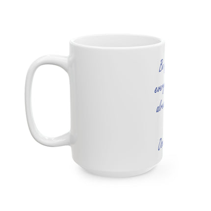 Oscar Wilde Quote Ceramic Mug — "Be yourself, everyone else is already taken" (11oz & 15oz)