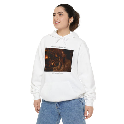 Cacao Brings Me Home Hoodie — Bohemian Ceremonial Cacao Sweatshirt