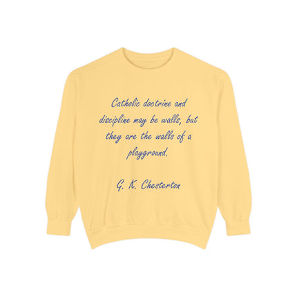 Chesterton Quote Sweatshirt – “Walls of a Playground” – Unisex Fit