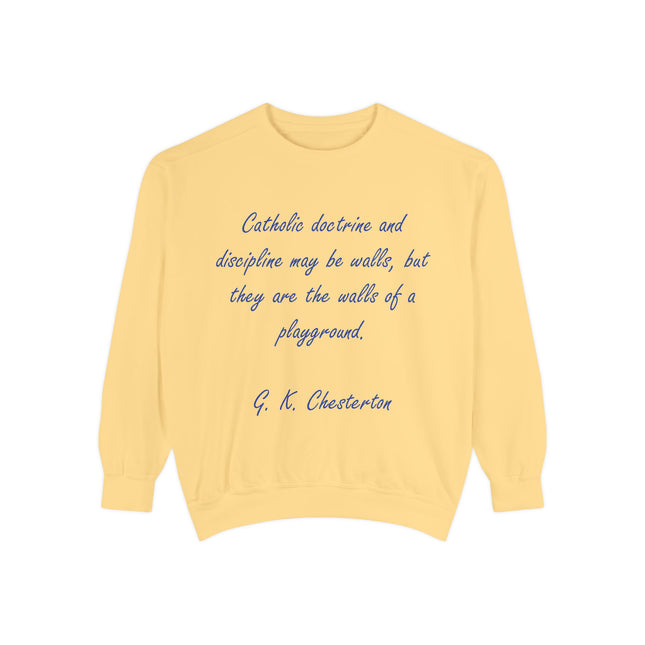 Chesterton Quote Sweatshirt – “Walls of a Playground” – Unisex Fit
