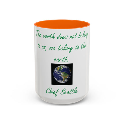 Chief Seattle Quote Mug – 15oz Eco Accent Drinkware