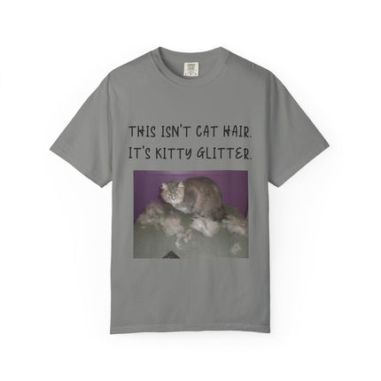 Unisex Cat Lover T-Shirt - 'This Isn't Cat Hair, It's Kitty Glitter'