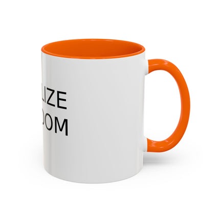 Legalize Freedom Mug – 11oz Accent Ceramic Cup for Bold Mornings