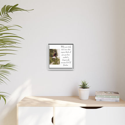 Framed Matte Canvas Wall Art — "Dangerously Awesome Level of Freedom" Inspirational Quote