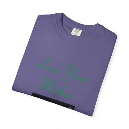 Eco-Friendly Unisex T-Shirt - "Love Your Mother" Design