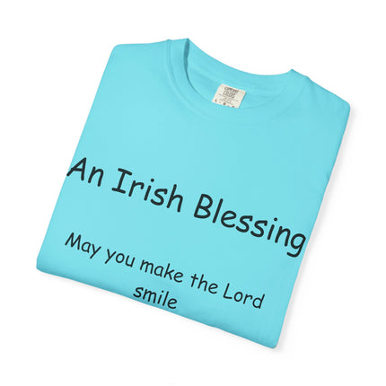 Unisex Garment-Dyed T-Shirt with Irish Blessing | Inspirational Quote Tee for Everyday Wear