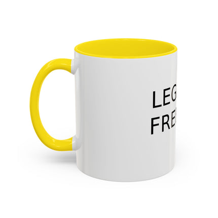 Legalize Freedom Mug – 11oz Accent Ceramic Cup for Bold Mornings