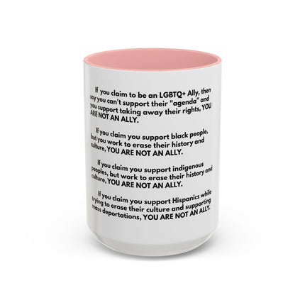 Political Statement Mug — 'You Are Not An Ally' Social Justice Coffee Mug (11/15oz)