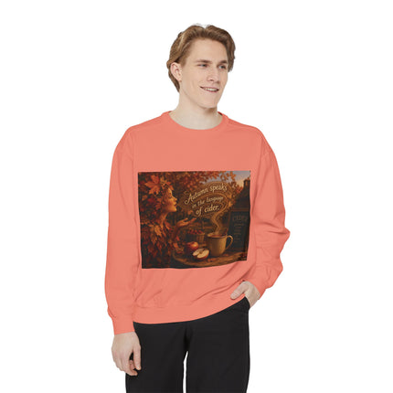 Autumn Speaks in the Language of Cider Sweatshirt