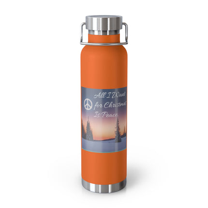 22oz Copper Vacuum Insulated Bottle – "All I Want for Christmas Is Peace"