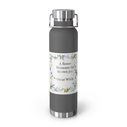 22oz Insulated Bottle — Oscar Wilde Floral Quote "A flower blossoms for its own joy"