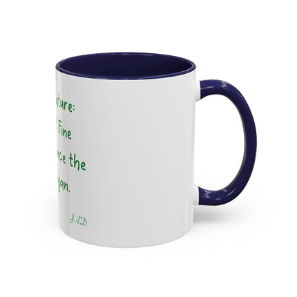 Mother Nature Perfume Quote Coffee Mug — Accent 11/15oz