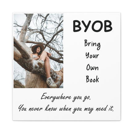 Canvas Wall Art - BYOB "Bring Your Own Book" Inspirational Quote