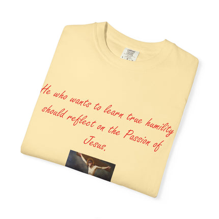 Unisex T-Shirt – “Reflect on the Passion of Jesus” Quote