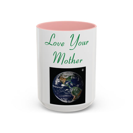 Love Your Mother Accent Mug – 15oz Ceramic Cup for Earth & Mom