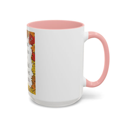 Autumn Shows Us How Beautiful It Is To Let Things Go - Fall Quote Coffee Mug (11/15 oz)